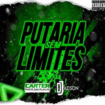 Putaria Sem Limites by Dj Jadson