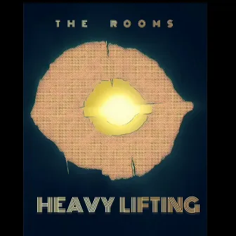 Heavy Lifting by The Rooms