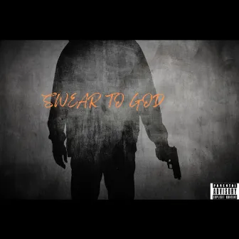 SWEAR TO GOD by Tiko Outlaw