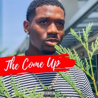 The Come Up by C.LEW