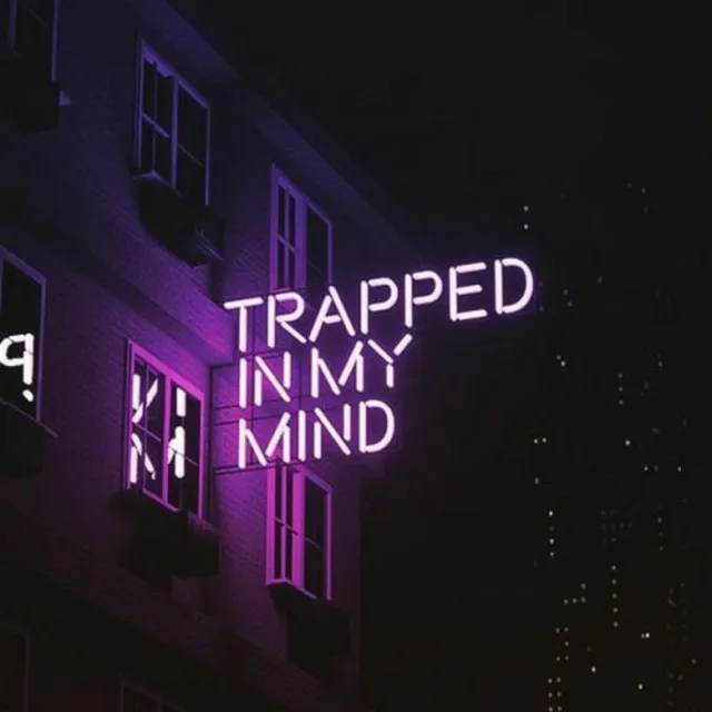 Trapped in My Mind