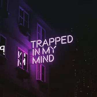 Trapped in My Mind by Yung Parse