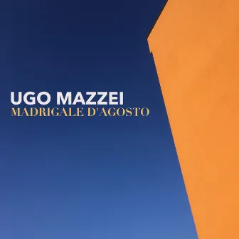 Madrigale d'agosto by Ugo Mazzei