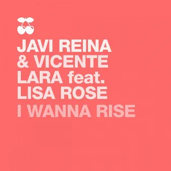 I Wanna Rise by Vicente Lara