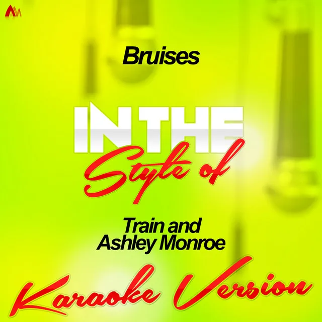 Bruises (In the Style of Train and Ashley Monroe) [Karaoke Version] - Single