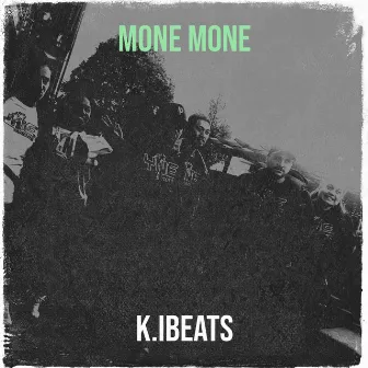 Mone Mone by K.IBeats