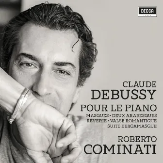 Debussy: Piano Music by Roberto Cominati