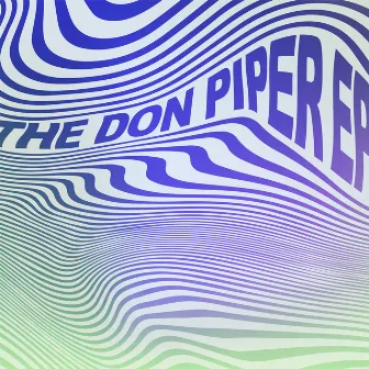 The Don Piper E.P. by Don Piper