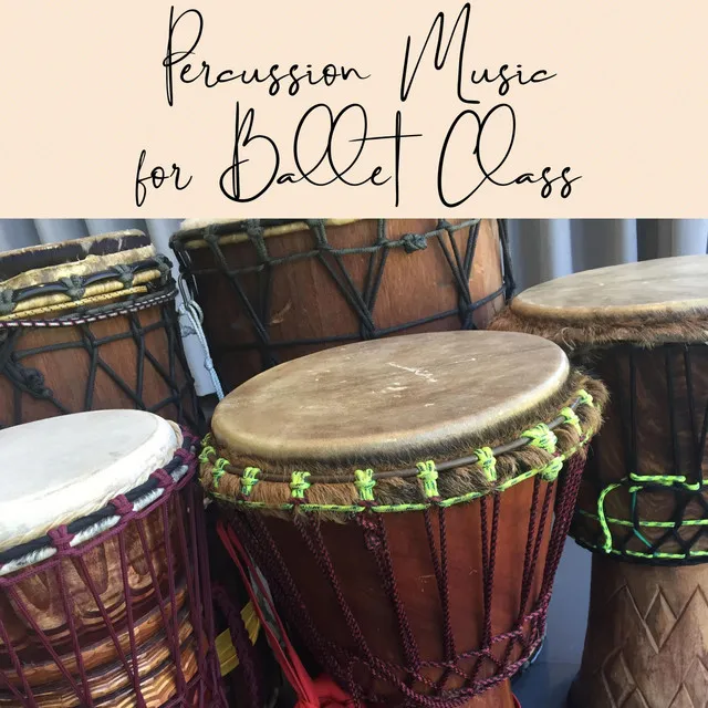 Percussion Music for Ballet Class