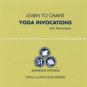 Learn to Chant Yoga Invocations by Manorama