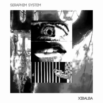 Xibalba by Seraphim System