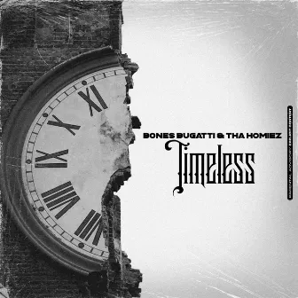 Timeless by Bones Bugatti