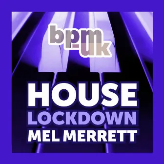 House Lockdown by Mel Merrett