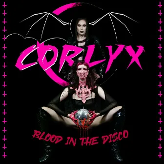 Blood in the Disco by Corlyx