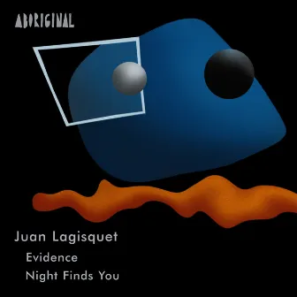 Evidence / Night Finds You by Juan Lagisquet