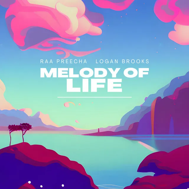 MELODY OF LIFE