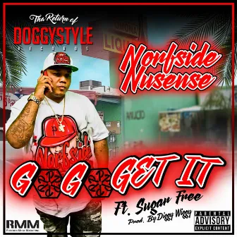 Go Go Get It (feat. Suga Free) - Single by Norfside Nusense