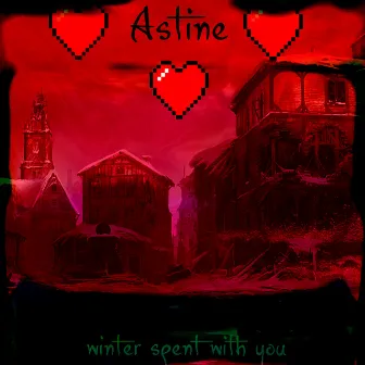 Winter Spent with You by Astine