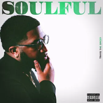 Soulful by TravisTheSinger