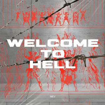 Welcome To Hell by Mev