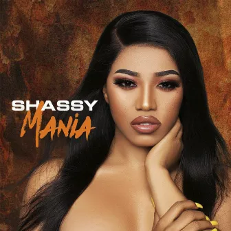 Shassy Mania by Shassy