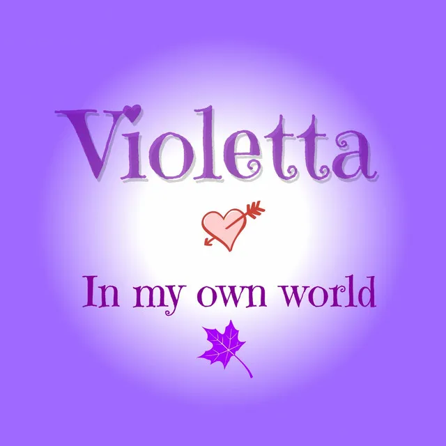 In My Own World - From "Violetta"