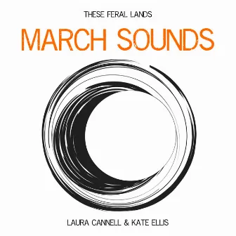 March Sounds by Laura Cannell & Kate Ellis