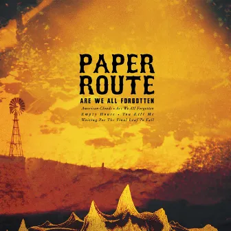 Are We All Forgotten by Paper Route