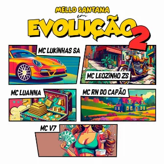 Evolução 2 by Mello Santana