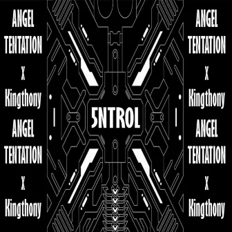 5NTROL (Remix) by Angel Tentation