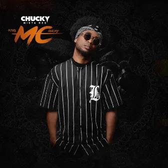 MC by Chucky Mista Res