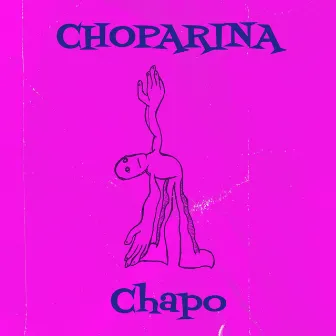 Choparina by Chapo