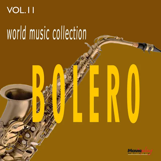 World Music Collection: Bolero, Vol. 11