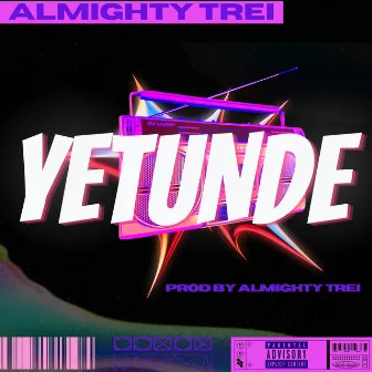 Yetunde by Almighty Trei