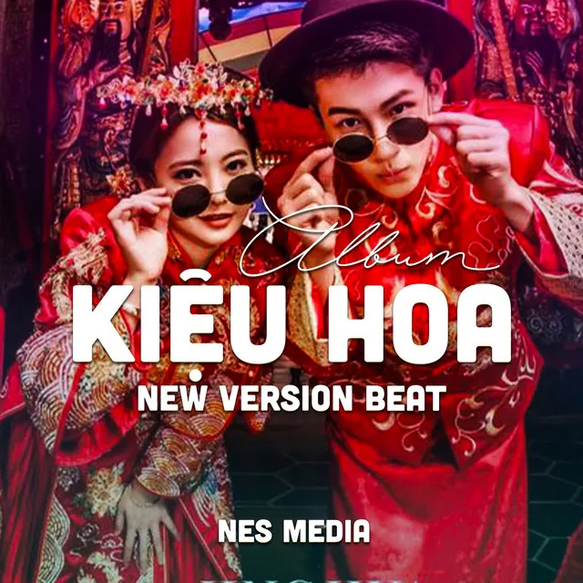 Kiệu Hoa New Version Nes Media Beat