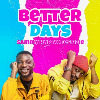 Better Days by Festizie