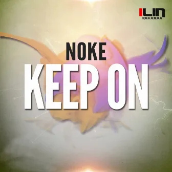 Keep On by Noke