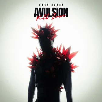 Avulsion by Kill Zom