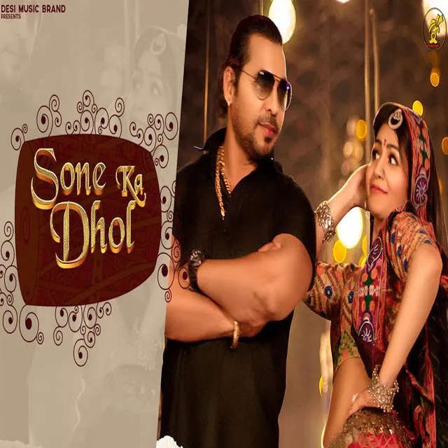 Sone Ka Dhol (feat. Satveer Mudai)