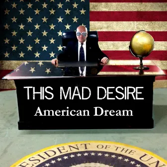 American Dream by This Mad Desire