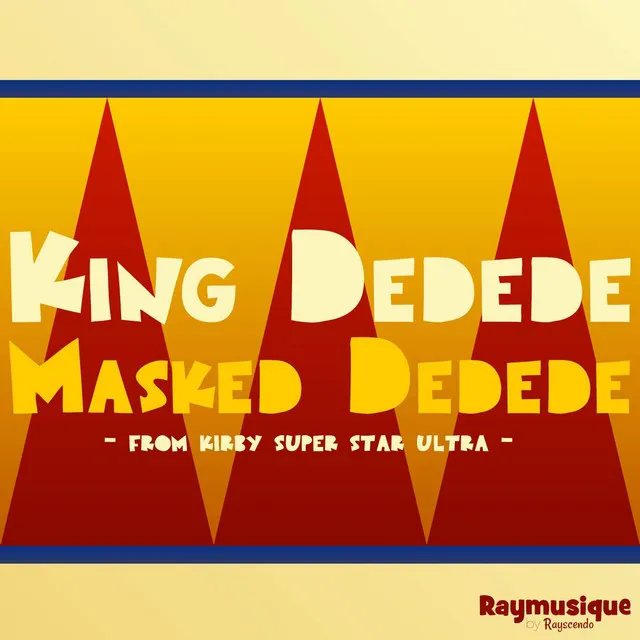 King Dedede's Theme / Masked Dedede's Theme (From "Kirby Super Star Ultra")