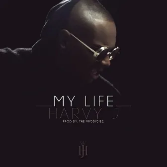 My Life by Harvy J