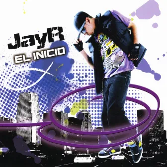 El Inicio by Jay R