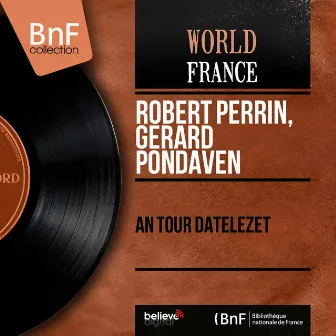 An Tour Datelezet (Mono Version) by Robert Perrin