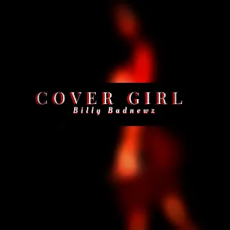 Cover Girl by Billy Badnewz