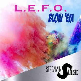 Blow 'Em by L.E.F.O.