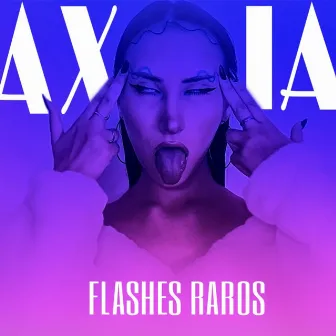 Flashes Raros by AXIA