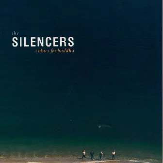 A Blues For Buddha by The Silencers