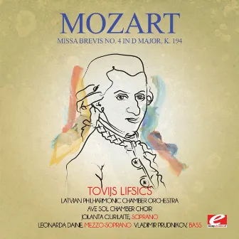 Mozart: Missa Brevis No. 4 in D Major, K. 194 (Digitally Remastered) by Tovijs Lifsics