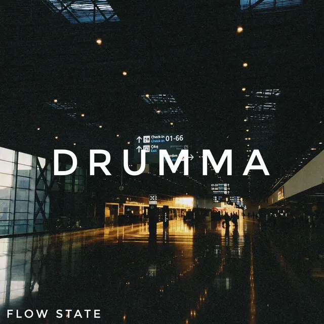 Flow State: Drumma